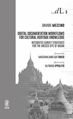 Digital documentation workflows for cultural heritage knowledge. Integrated survey strategies for the UNESCO site of Bagan