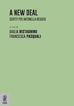 A new deal. Scritti per Antonella Besussi