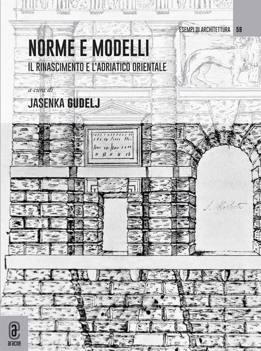 Norme e modelli. Il rinascimento e l'Adriatico orientale - copertina