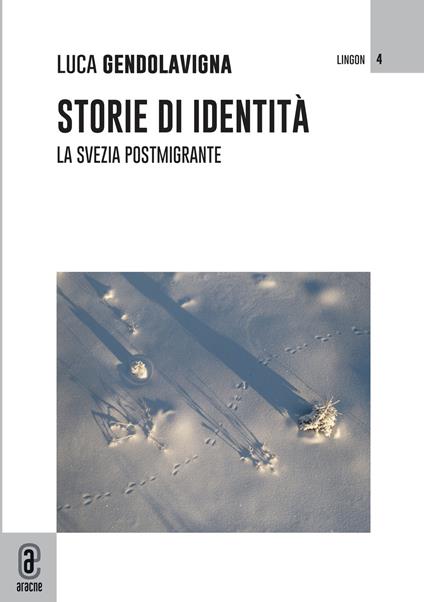Storie di identità. La Svezia postmigrante - Luca Gendolavigna - copertina