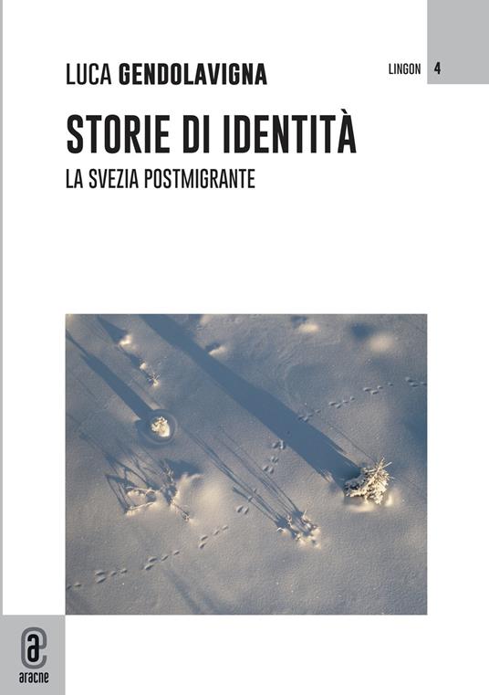 Storie di identità. La Svezia postmigrante - Luca Gendolavigna - copertina