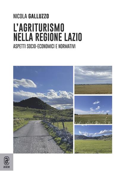 L'agriturismo nella regione Lazio. Aspetti socio-economici e normativi - Nicola Galluzzo - copertina