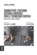 Combattere i disturbi sessuali maschili con le tecnologie digitali. Dalle app alla realtà virtuale