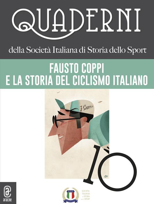 Quaderni della società italiana di storia dello sport. Vol. 10: Fausto Coppi e la storia del ciclismo italiano - copertina