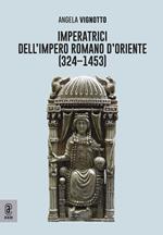 Imperatrici dell'Impero Romano d'Oriente (324-1453)