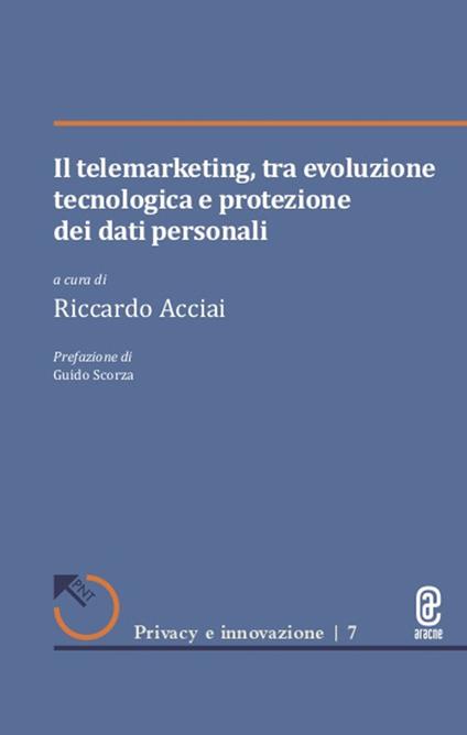 Il telemarketing, tra evoluzione tecnologica e protezione dei dati personali - copertina