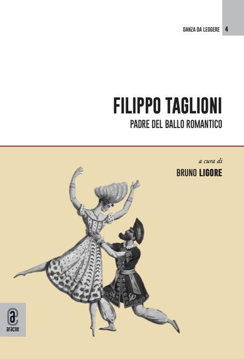 Filippo Taglioni. Padre del ballo romantico - copertina