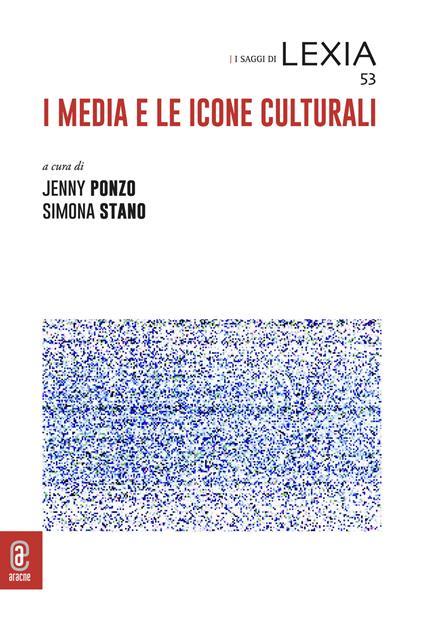 I media e le icone culturali - Jenny Ponzo,Simona Stano - copertina
