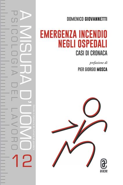 Emergenza incendio negli ospedali. Casi di cronaca - Domenico Giovannetti - copertina