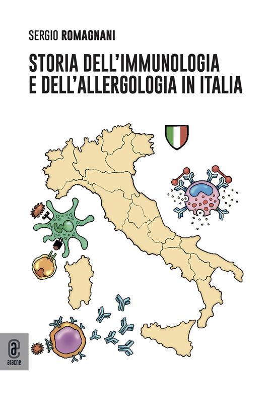Storia dell'immunologia e dell'allergologia in Italia - Sergio Romagnani - copertina