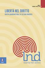 Libertà nel diritto. Rivista quadrimestrale di cultura giuridica (2024). Vol. 1: Gennaio-aprile