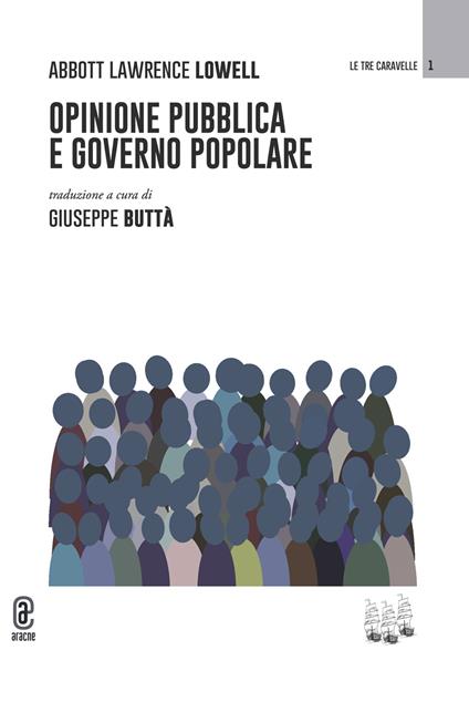 Opinione pubblica e governo popolare - Abbott Lawrence Lowell - copertina