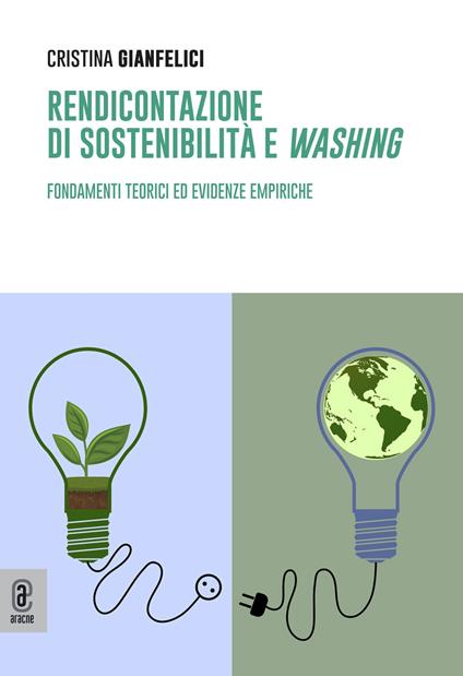 Rendicontazione di sostenibilità e «washing». Fondamenti teorici ed evidenze empiriche - Cristina Gianfelici - copertina