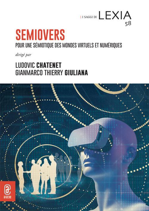 Semiovers. Pour une sémiotique des mondes virtuels et numériques - copertina