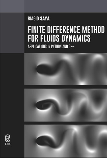 Finite Difference Method for Fluids Dynamics. Applications in Python and C++ - Biagio Saya - copertina