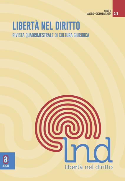 Libertà nel diritto. Rivista quadrimestrale di cultura giuridica (2024). Vol. 2-3 - copertina