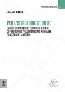 Libro Per l'istruzione di un re. Lezzioni geometriche composte ad uso di Ferdinando IV augustissimo regnante di Nicolò de Martino Romano Gatto