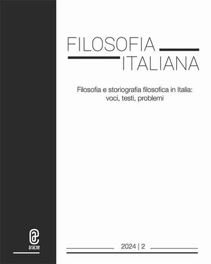 Filosofia italiana (2024). Vol. 2: Filosofia e storiografia filosofica in Italia: voci, testi, problemi - copertina