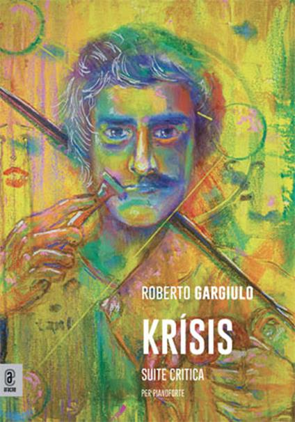 Krísis. Suite critica. Per pianoforte - Roberto Gargiulo - copertina