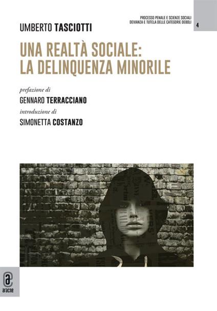 Una realtà sociale: la delinquenza minorile - Umberto Tasciotti - copertina