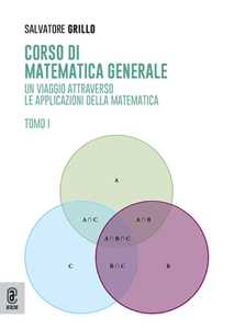 Libro Corso di matematica generale. Un viaggio attraverso le applicazioni della matematica. Vol. 1 Salvatore Grillo