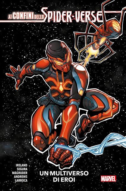 Ai confini dello Spider-Verse. Un multiverso di eroi - Kaare Andrews,Justina Ireland,Salvador Larroca,Nilah Magruder - ebook