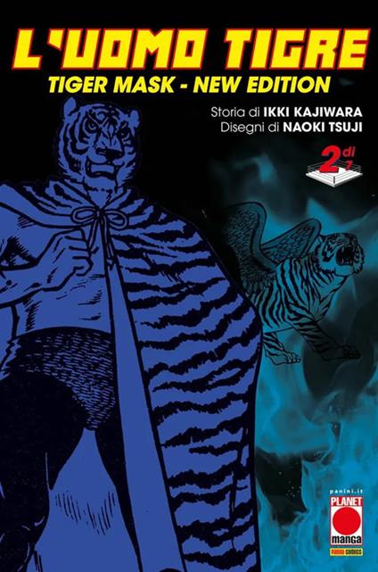 L'Uomo Tigre. Tiger Mask. New edition. Vol. 2 - Ikki Kajiwara - copertina