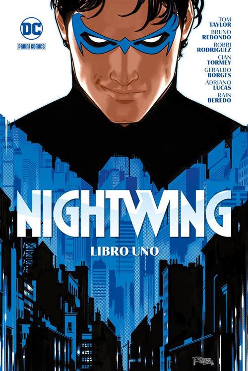 Nightwing. Vol. 1 - Geraldo Borges,Rick Leonardi,Bruno Redondo,Tom Taylor - ebook