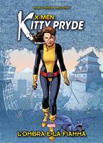 L' ombra e la fiamma. X-Men. Kitty Pryde