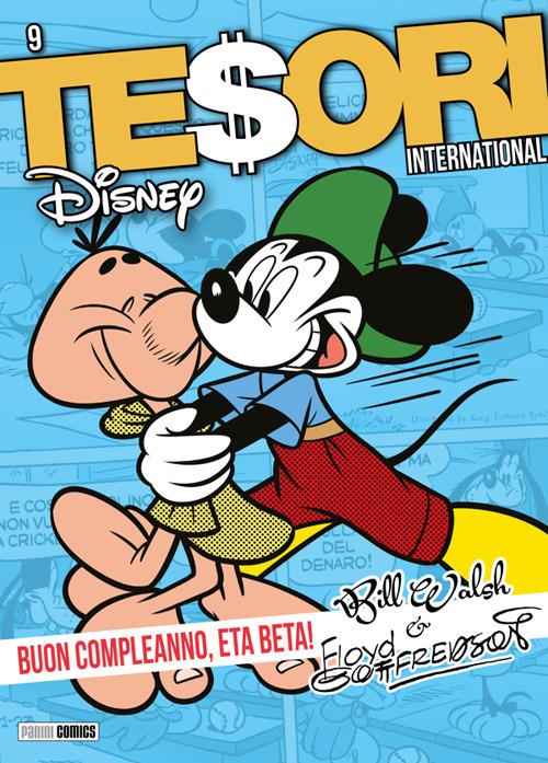 Buon compleanno, Eta Beta! Tesori Disney international. Vol. 9 - Floyd Gottfredson,Bill Walsh - ebook