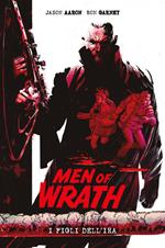 Men of Wrath. I figli dell'ira