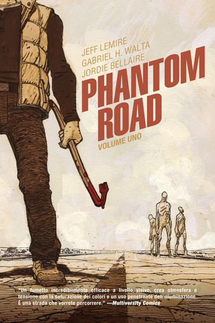 Phantom Road. Vol. 1 - Jordie Bellaire,Gabriel H. Walta,Jeff Lemire - ebook