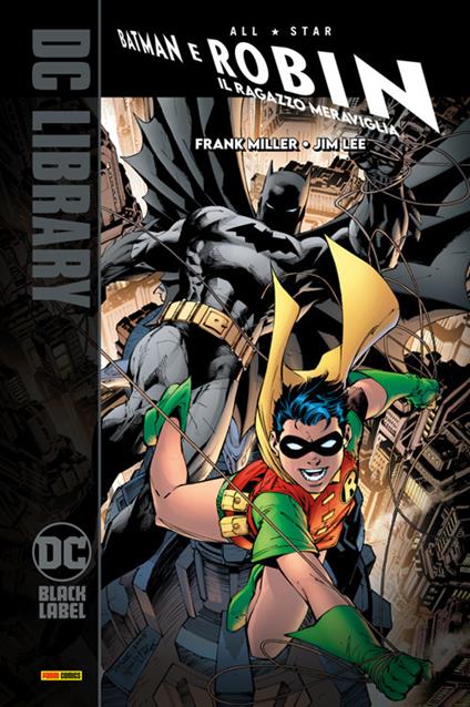 Il ragazzo meraviglia. All-star Batman & Robin - Jim Lee,Frank Miller - ebook