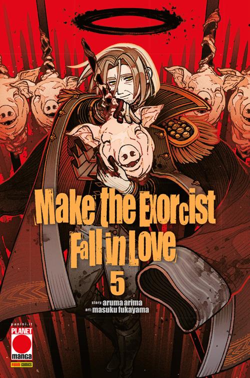 Make the exorcist fall in love. Vol. 5 - Aruma Arima,Masuku Fukayama - ebook
