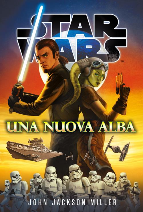 Una nuova alba. Star Wars - John Jackson Miller - ebook