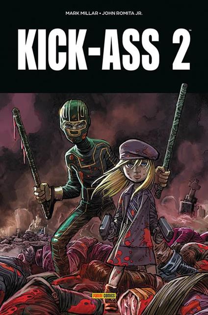Kick-Ass. Vol. 2 - Mark Millar,John Jr. Romita - copertina