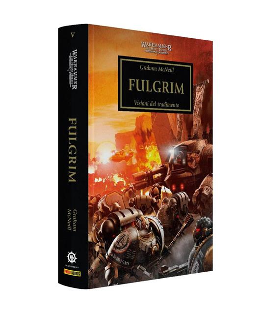 Fulgrim. Visioni del tradimento. The Horus heresy. Warhammer. Vol. 5 - Graham McNeill - copertina
