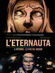 La fine del mondo. L'eternauta