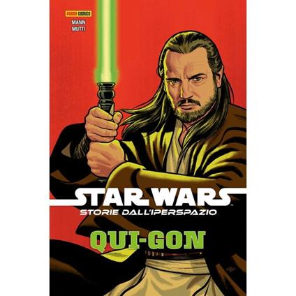 Star Wars. Storie dall'iperspazio. Qui-Gon - George Mann,Andrea Mutti - copertina