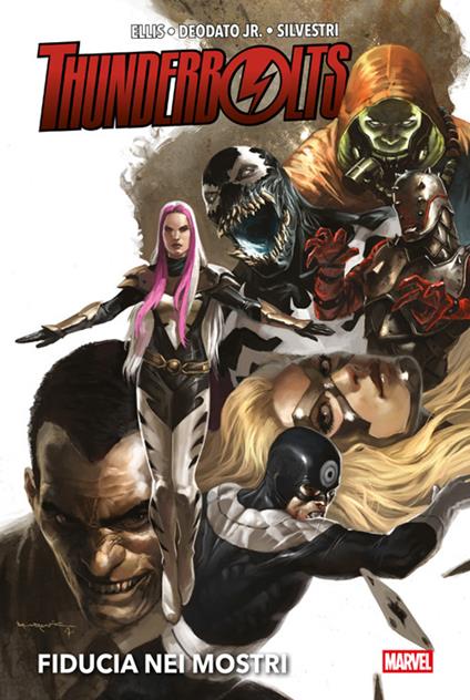 Fiducia nei mostri. Thunderbolts - Mike jr. Deodato,Warren Ellis,Pier Paolo Ronchetti - ebook
