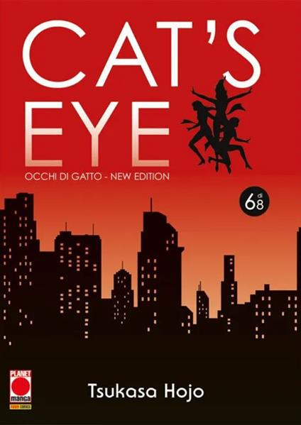 Cat's eye. Occhi di gatto. New edition. Vol. 6 - Tsukasa Hojo - copertina
