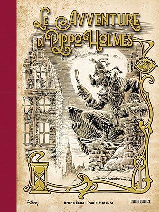 Le avventure di Pippo Holmes - Bruno Enna,Paolo Mottura - copertina