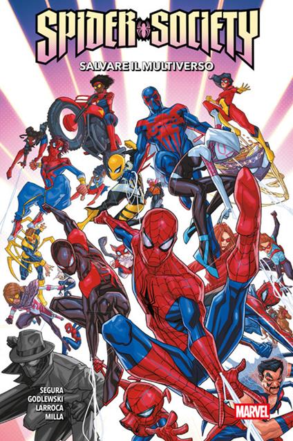 Salvare il Multiverso. Spider-Society - Scott Godlewski,Salvador Larroca,Matt Milla,Alex Segura - ebook
