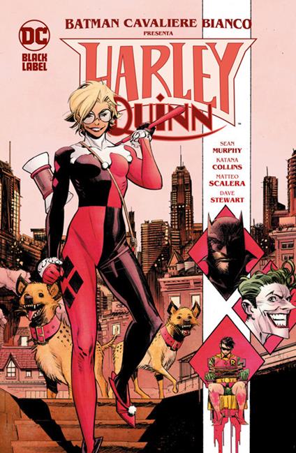 Batman cavaliere bianco presenta: Harley Quinn - Katana Collins,Sean Murphy,Matteo Scalera,Dave Stewart - ebook