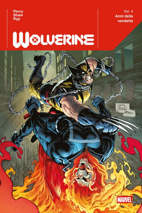 Armi della vendetta. Wolverine. Vol. 4 - Juan José Ryp,Benjamin Percy,Geoff Shaw - ebook
