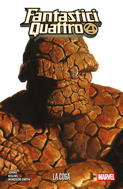 Fantastici Quattro. La Cosa. Marvel-verse - Geoff Johns,Scott Kolins,Barry Windsor-Smith - ebook