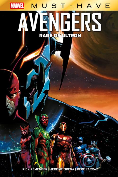 Rage of Ultron. Avengers - Pepe Larraz,Jerome Opeña,Rick Remender - ebook