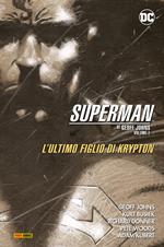 L' ultimo figlio di Krypton. Superman collection. Vol. 1