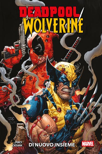 Deadpool & Wolverine. Vol. 1 - Benjamin Percy,Joshua Cassara - ebook