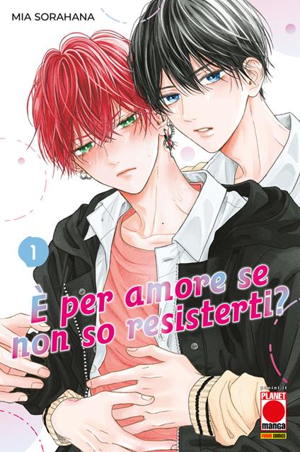 È per amore se non so resisterti?. Vol. 1 - Mia Sorahana - ebook